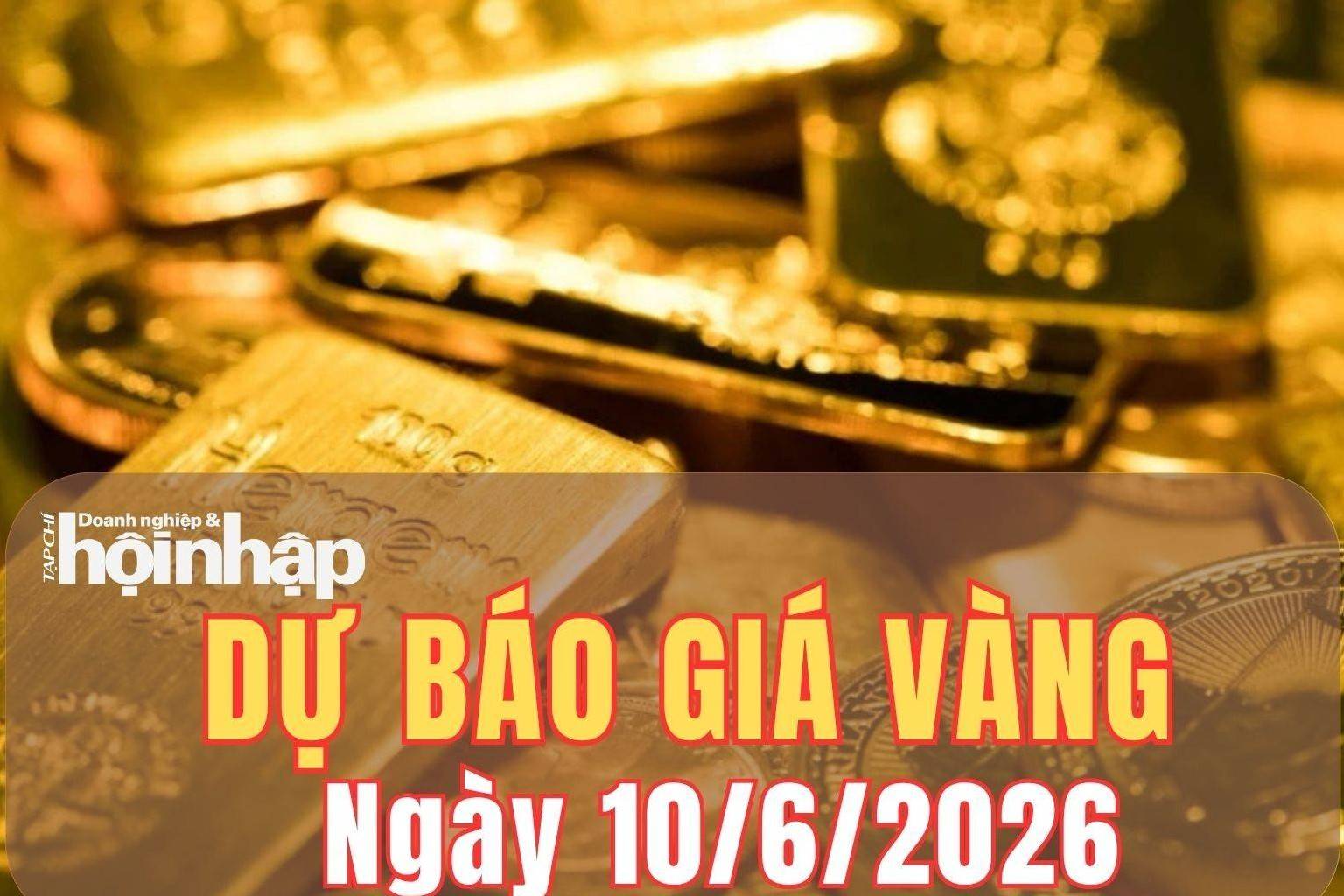 Dự báo giá vàng ngày mai 10/6: Giá vàng đi ngang