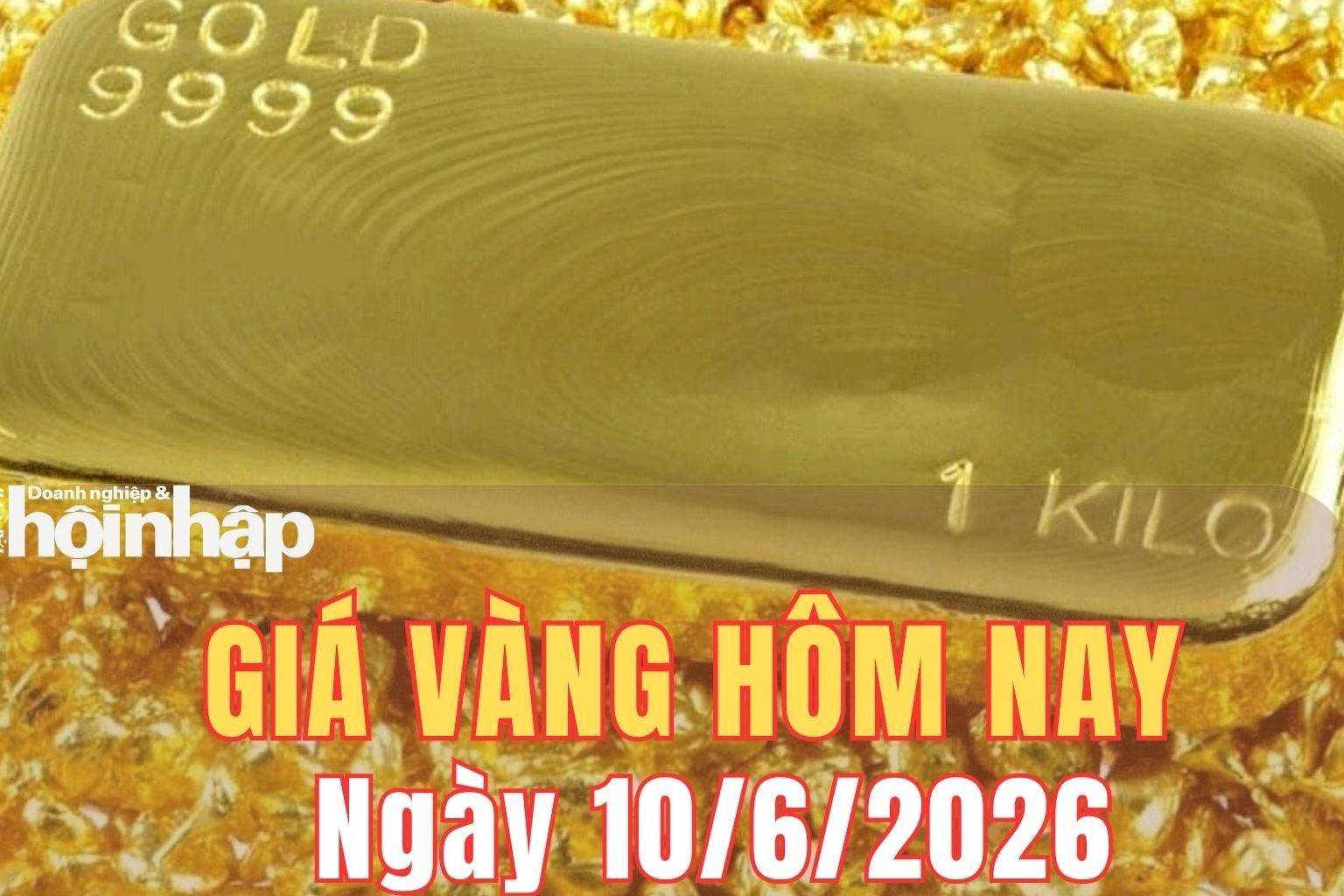 Giá vàng hôm nay 10/6/2026: Vàng miếng SJC phổ biến quanh mức 138,8 - 143,8 triệu đồng/lượng